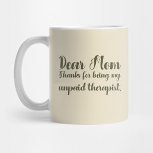 Mom Therapist funny mom Mug